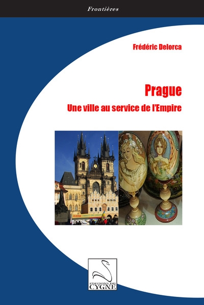 Prague : une ville au service de l'Empire