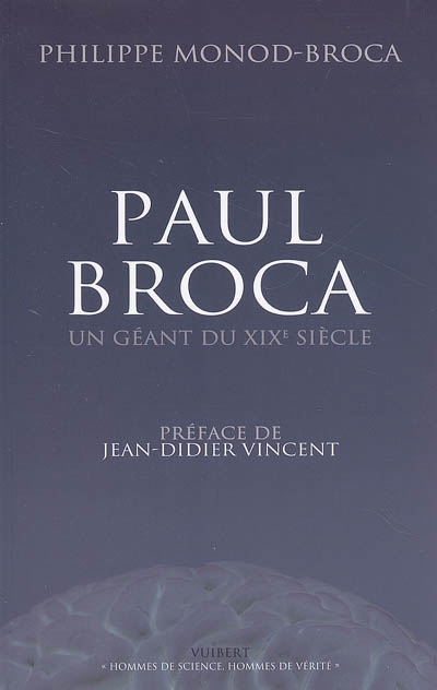 Paul Broca : un géant du XIXe siècle