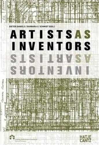 Artists as Inventors : Inventors as Artists
