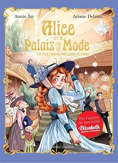 Alice et le Palais de la mode. Vol. 1. Le plus grand magasin de Paris