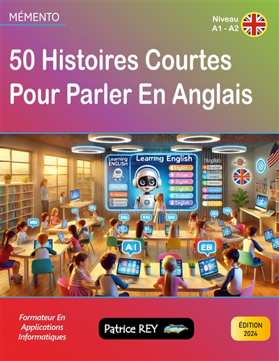 50 histoires courtes pour parler anglais : edition 2024