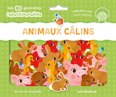 Animaux câlins : mes 80 gommettes repositionnables