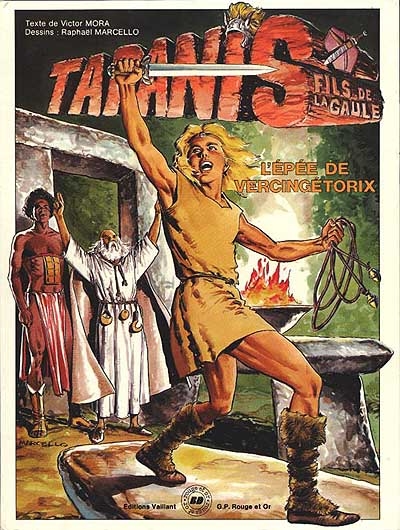 Taranis, fils de la Gaule : l'épée de Vercingétorix