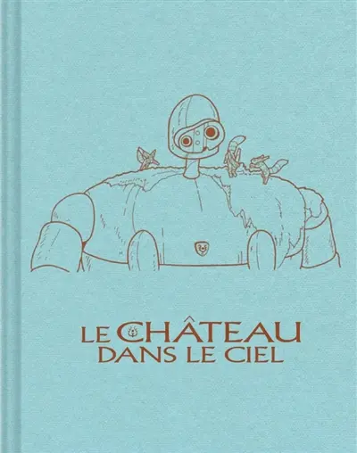 Le château dans le ciel : grand carnet Ghibli Le château dans le ciel : grand carnet Ghibli