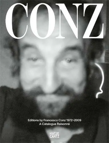 Edizioni F. Conz Editions by Francesco Conz 1972-2009