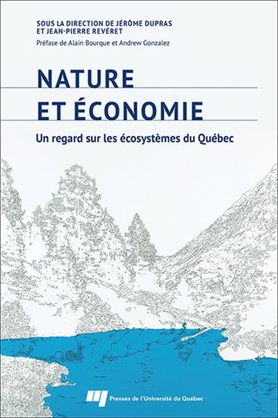 Nature et économie : regard sur les écosystèmes du Québec