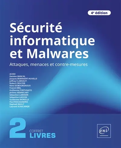 Sécurité informatique : attaques, menaces et contre-mesures : coffret 2 livres