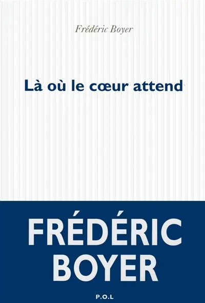 Là où le coeur attend