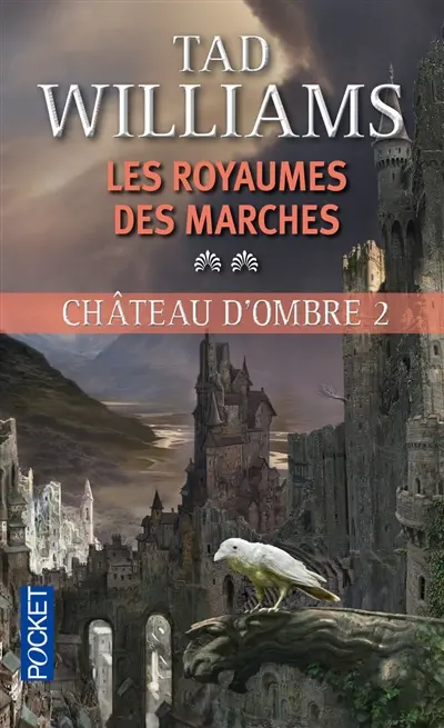 Les royaumes des marches. Château d'ombre. Vol. 2