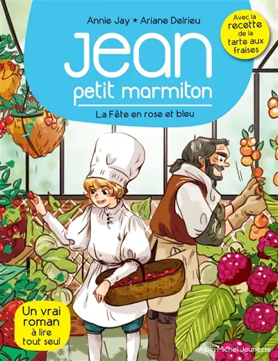 Jean, petit marmiton. Vol. 5. La fête en rose et bleu