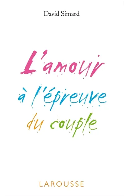 L'amour à l'épreuve du couple