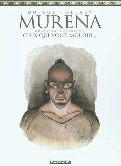 Murena. Vol. 4. Ceux qui vont mourir...