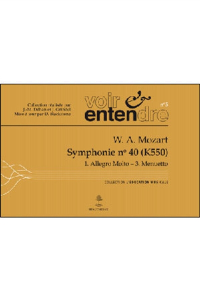 Symphonie n° 40 (K550) : 1, Allegro molto-3, Menuetto