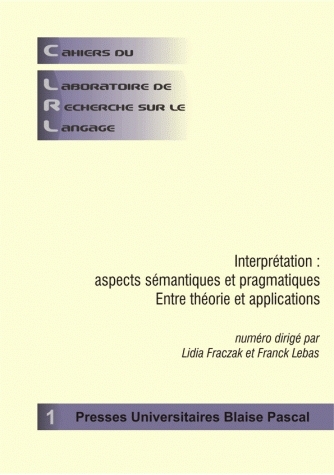 Interprétation : aspects sémantiques et pragmatiques : entre théorie et applications