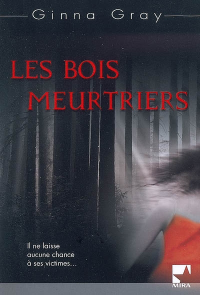 Les bois meurtriers