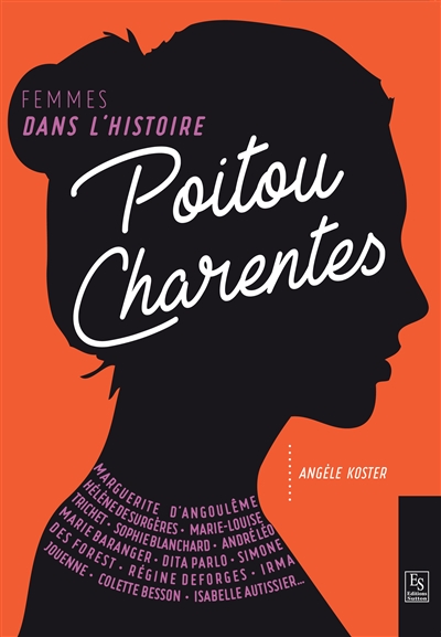Poitou-Charentes : femmes dans l'histoire