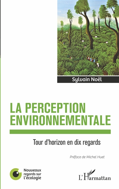 La perception environnementale : tour d'horizon en dix regards