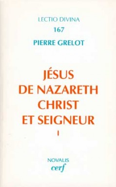 Jésus de Nazareth, Christ et Seigneur : une lecture de l'Evangile. Vol. 1