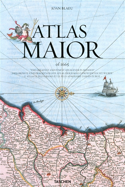 Atlas maior of 1665 : l'atlas le plus grand et le plus admirable jamais publié. the greatest and finest atlas ever published. der grösste und prachtvollste atlas, der jemals veröffentlicht wurde