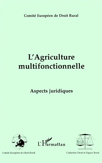 L'agriculture multifonctionnelle : aspects juridiques