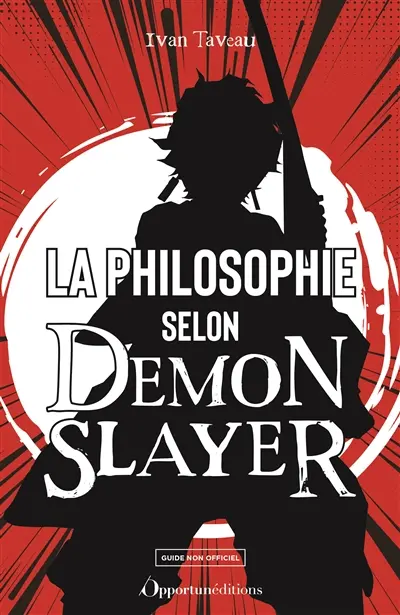 La philosophie selon Demon slayer : guide non officiel