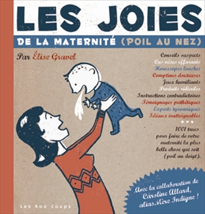 Les joies de la maternité (poil au nez)