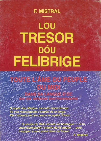 Lou tresor dou Felibrige ou dictionnaire provençal-français : embrassant les divers dialectes de la langue d'Oc moderne