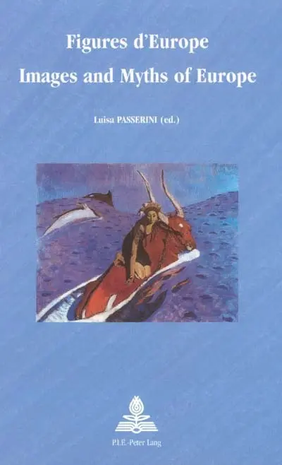 Figures d'Europe. Images and myths of Europe