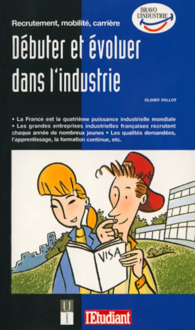 Recrutement, mobilité, carrière : débuter et évoluer dans l'industrie