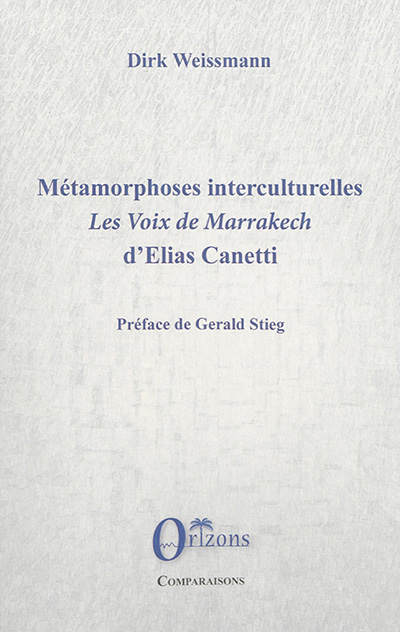 Métamorphoses interculturelles : Les voix de Marrakech, d'Elias Canetti