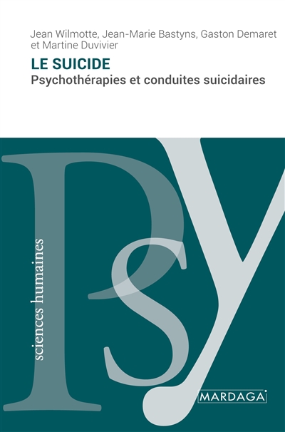 Le suicide : Psychothérapies et conduites suicidaires