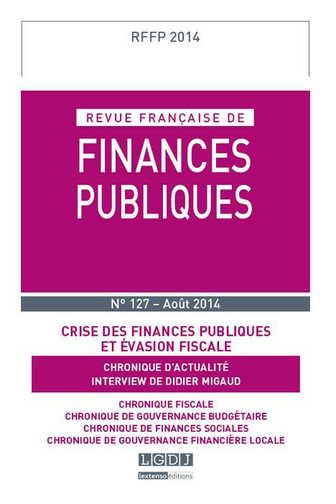 Revue française de finances publiques, n° 127. Crise des finances publiques et évasion fiscale