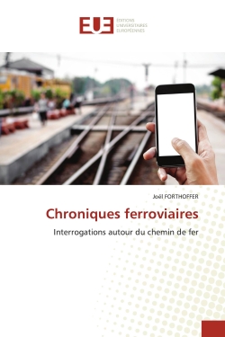 Chroniques ferroviaires :...