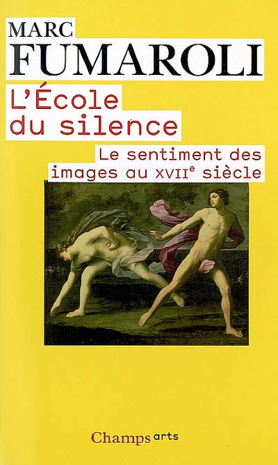 L'école du silence : le sentiment des images au XVIIe siècle