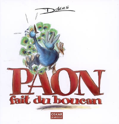 Paon fait du boucan