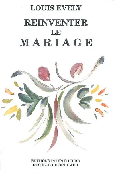 Ré-inventer le mariage