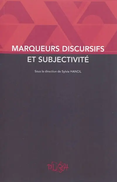 Marqueurs discursifs et subjectivité