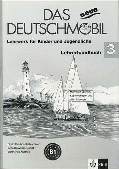 Das neue Deutschmobil, 3-B1 : Lehrwerk für Kinder und Jugendliche : Lehrerhandbuch