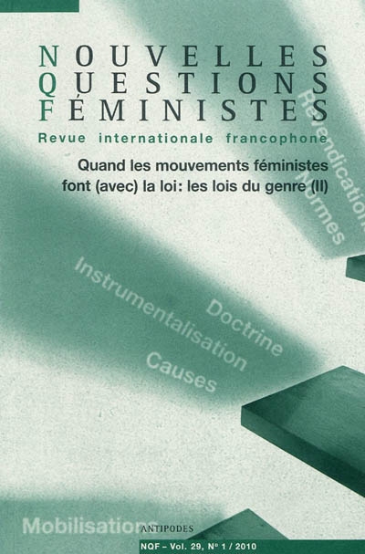 Nouvelles questions féministes, n° 1 (2010). Les lois du genre 2, quand les mouvements féministes font (avec) la loi