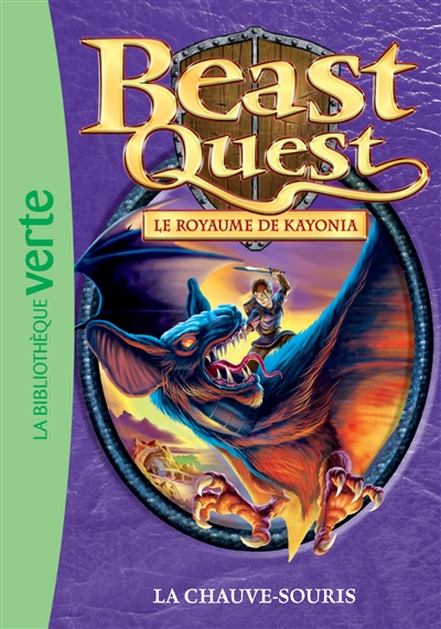 Beast quest. Vol. 37. Le royaume de Kayonia : la chauve-souris