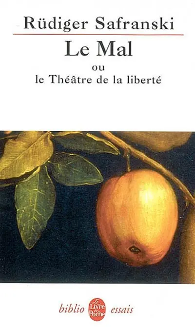 Le mal ou Le théâtre de la liberté