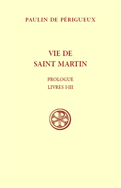 Vie de saint Martin. Prologue, livres I-III