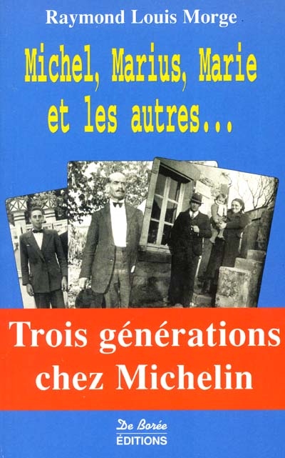 Michel, Marius, Marie et les autres...