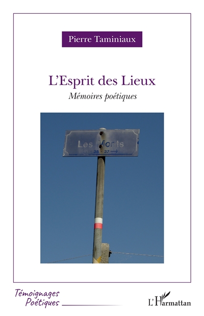 L'esprit des lieux : mémoires poétiques