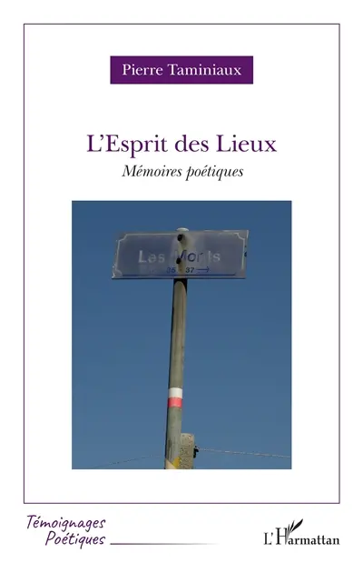 L'esprit des lieux : mémoires poétiques