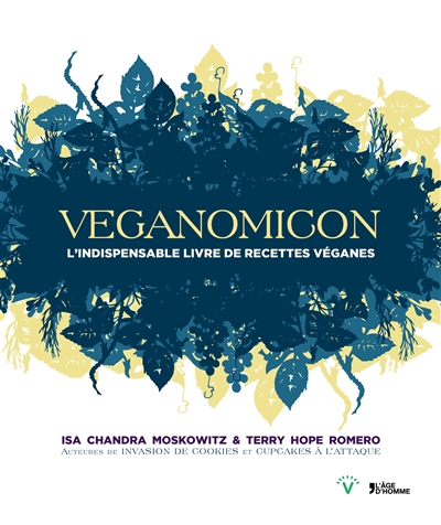Veganomicon : l'indispensable livre de recettes véganes