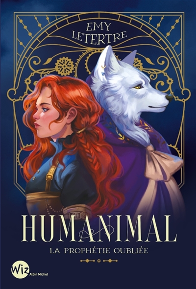 Humanimal, tome 2 : La prophétie oubliée