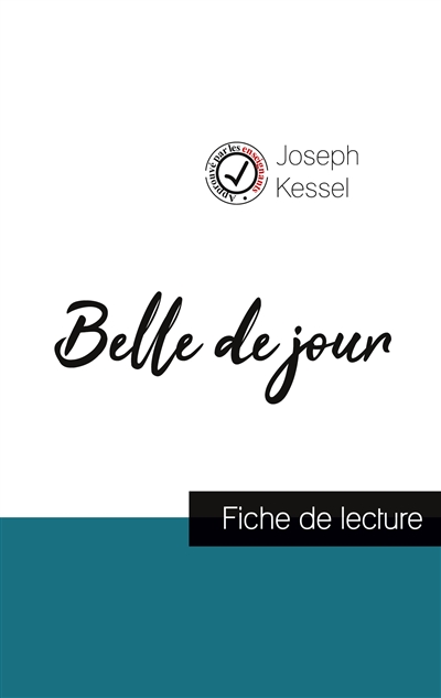 Belle de jour de Joseph Kessel (fiche de lecture et analyse complète de l'oeuvre)