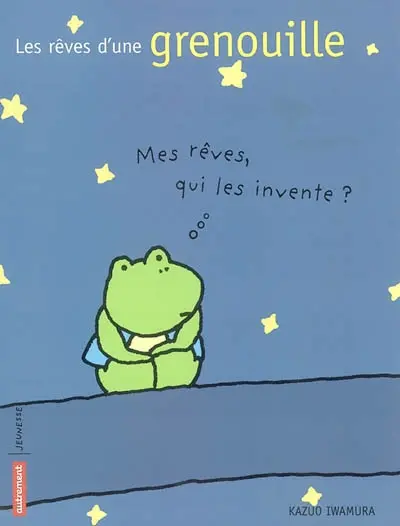 Les rêves d'une grenouille