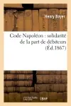 Code Napoléon : solidarité de la part de débiteurs